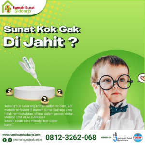 Rumah Sunat Sidoarjo Tinggalkan yang Lama, Pilih yang Baru - Sunat Nyaman Bersama Rumah Sunat Sidoarjo di Sidoarjo