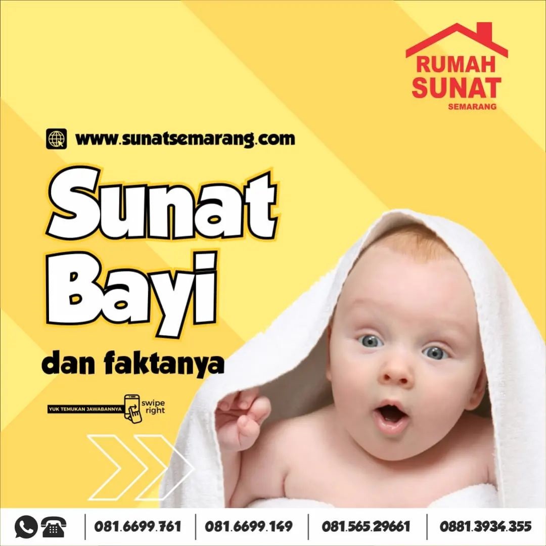 REKOMENDASI SUNAT BAYI DI GAJAH MUNGKUR, BANYUMANIK, SAMPANGAN DAN SEKITARNYA DI RUMAH SUNAT SEMARANG
