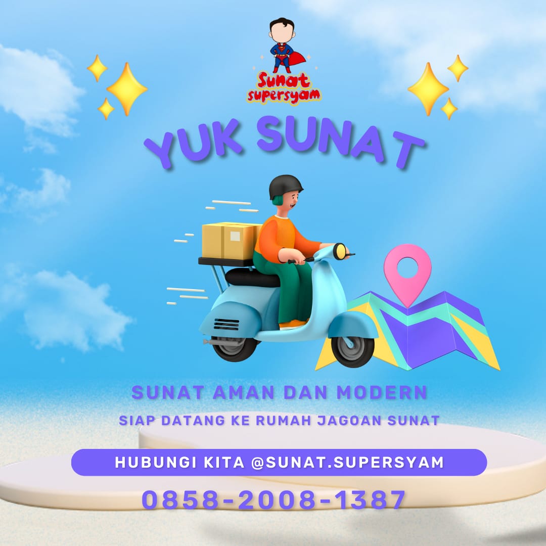 Sunat Supersyam: Menyuguhkan Metode Khitan Terkini di Sukamara 0858.2008.1387