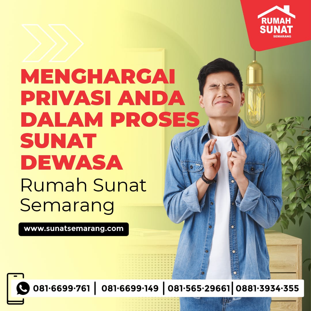 Pengalaman Memuaskan Sunat Dewasa Mualaf di Rumah Sunat Semarang: Tangan Profesional, Privasi Terjaga, dan Biaya Ramah Kantong