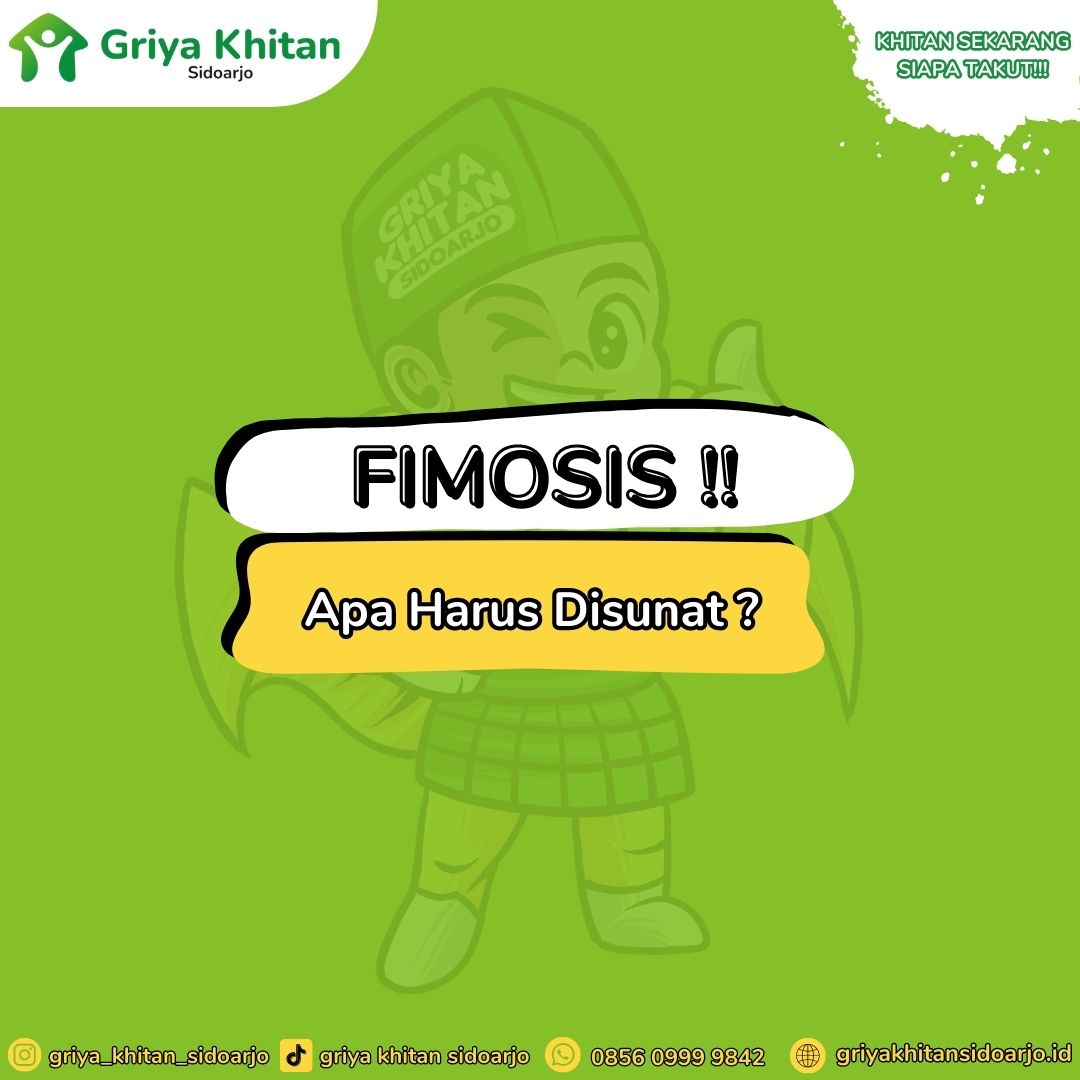 Penanganan fimosis dengan sentuhan kasih dari GRIYA KHITAN SIDOARJO