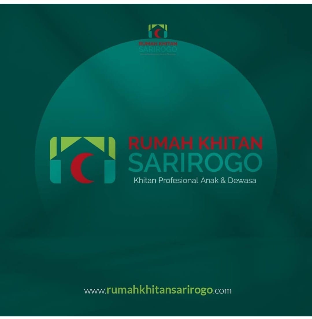 Menggagas perubahan dalam revolusi sunat modern di RUMAH KHITAN SARIROGO SIDOARJO