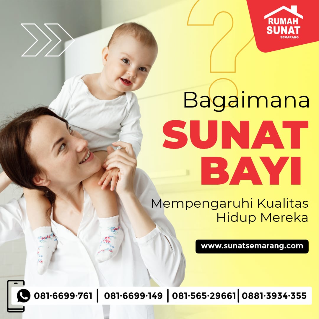 Dokter Terbaik untuk Sunat Bayi di Semarang: Rumah Sunat Semarang 081.6699.761