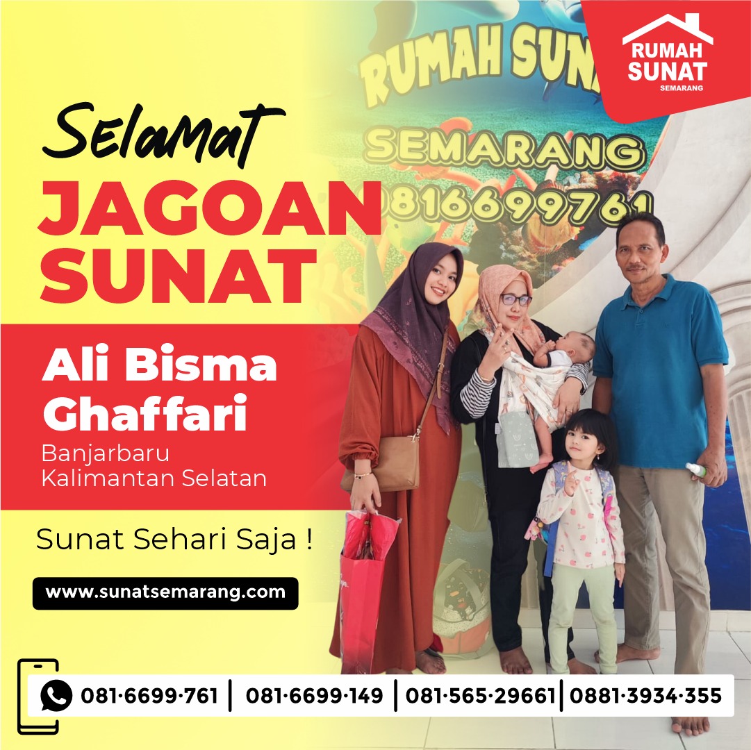 Selamat kepada Ali Bisma Ghaffari dari Banjarbaru Kalimantan Selatan telah menjadi Jagoan Sunat Di Rumah Sunat Semarang - 081 6699 761