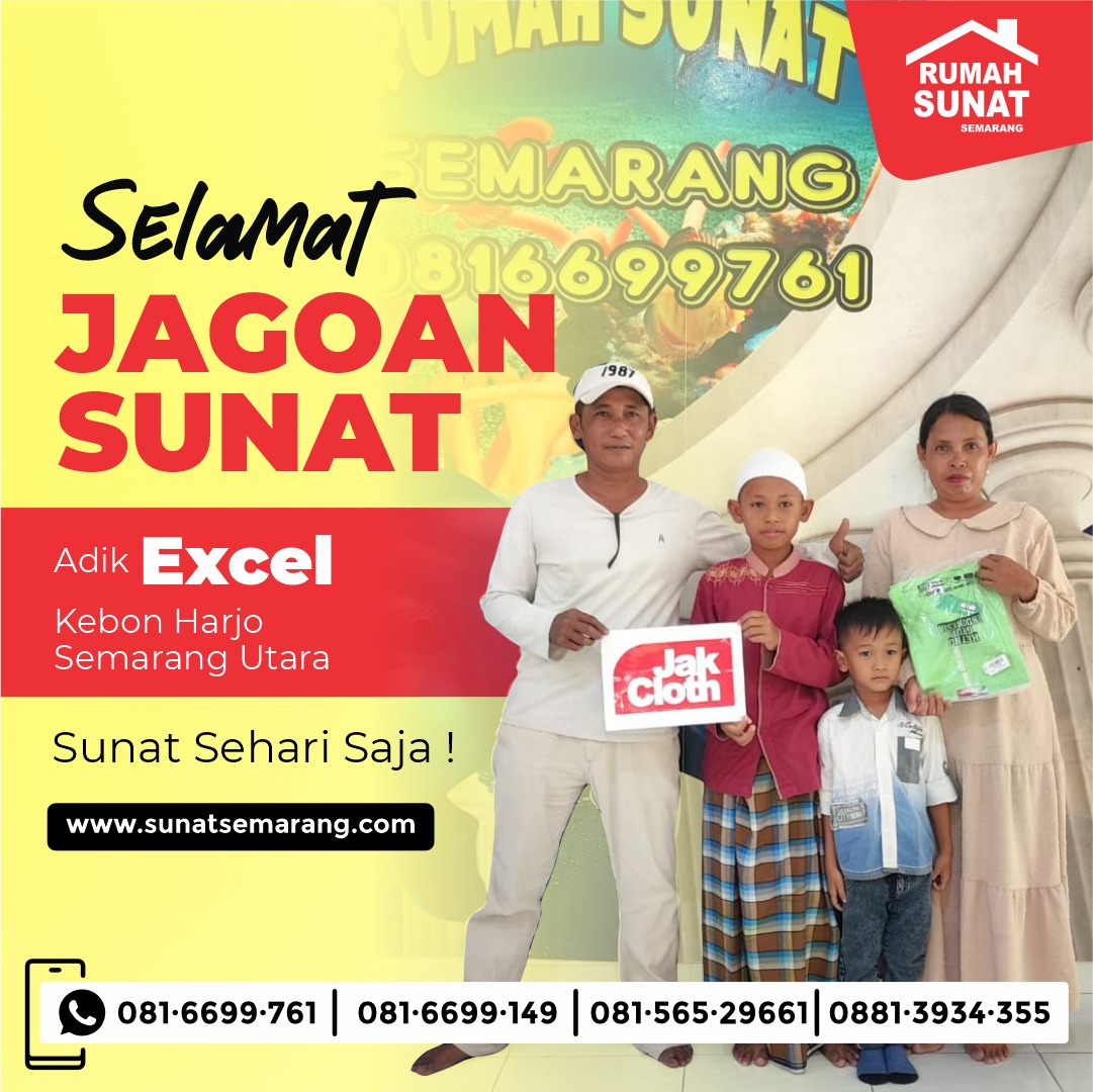 Selamat kepada Ananda Excel dari Kebon Harjo Semarang Utara telah menjadi Jagoan Sunat Di Rumah Sunat Semarang - 081 6699 761
