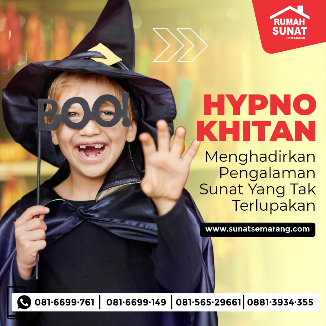 HypnoKhitan: Inovasi Layanan Metode Sunat Terbaru dan Praktis di Rumah Sunat Semarang