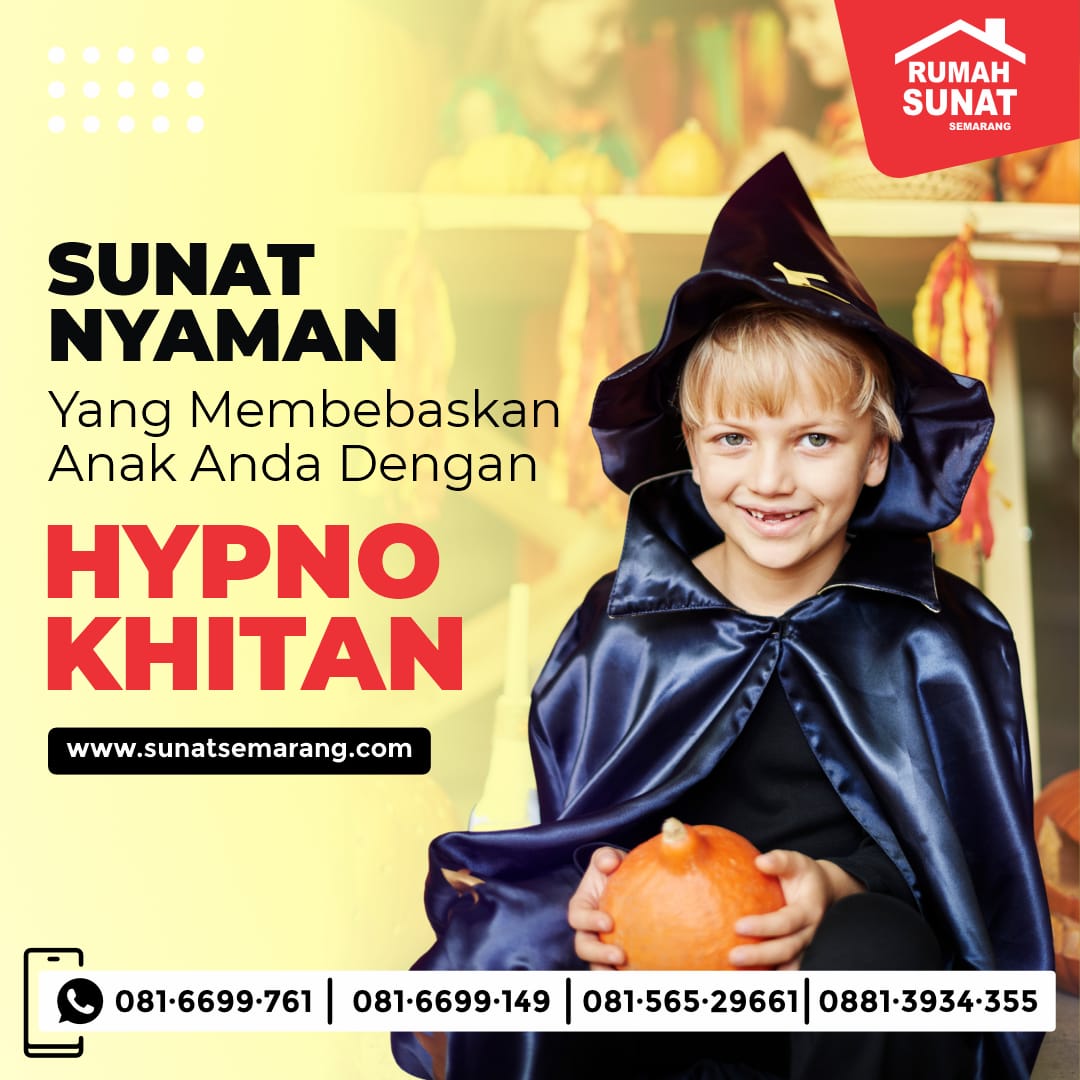 HypnoKhitan: Inovasi Layanan Metode Sunat Terbaru dan Praktis di Rumah Sunat Semarang