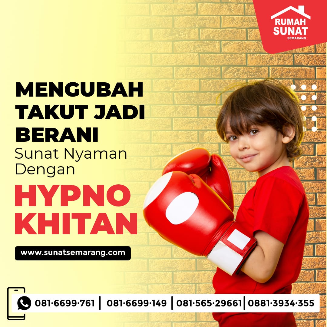 Semarang, Kota Pionir Sunat HypnoKhitan: Apa yang Perlu Anda Tahu || Rumah Sunat Semarang