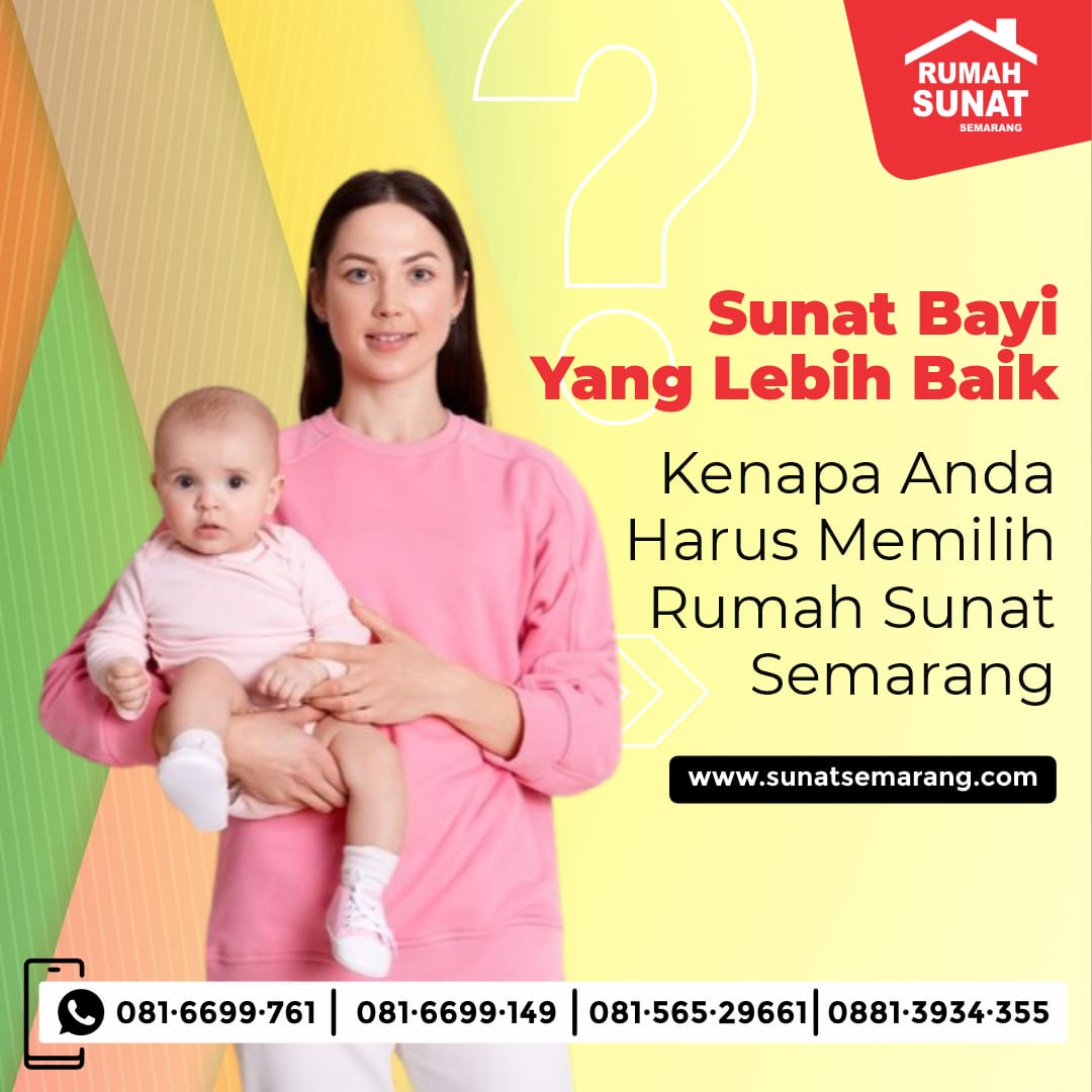 Khitan Ekslusif Pilihan terbaik untuk bayi anda di Rumah Sunat Semarang