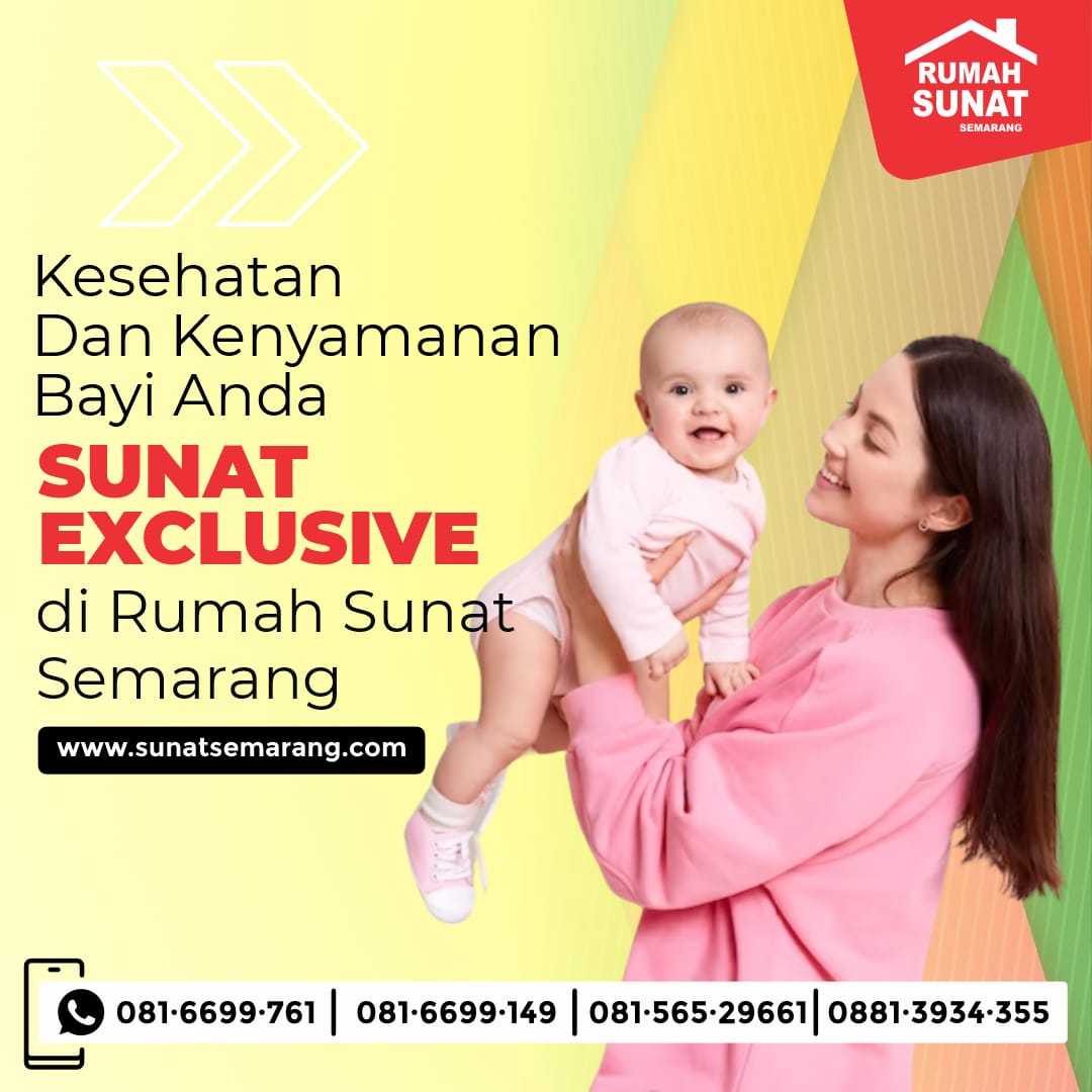 Khitan Ekslusif Pilihan terbaik untuk bayi anda di Rumah Sunat Semarang