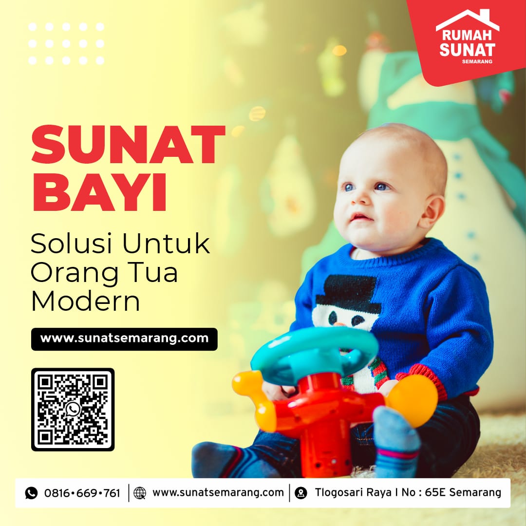 Sunat Bayi Aman dan Terpercaya di Semarang: Keuntungan Khitan Bayi pada Laki-laki yang Baru Lahir