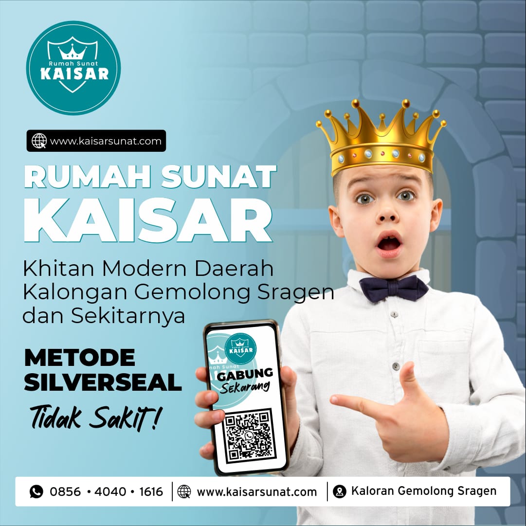 Rumah Sunat Kaisar - Khitan modern daerah kalongan Gemolong Sragen l 0856 4040 1616