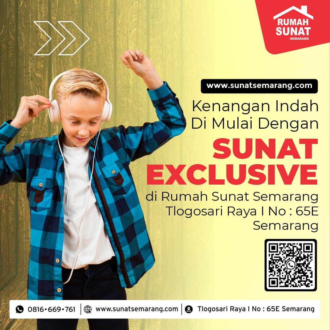 Sunat Anak Murah, Nyaman dan Terpercaya di Semarang: Pengalaman Bersama Rumah Sunat Semarang