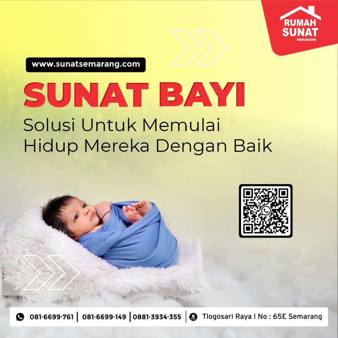 Sunat Bayi di Rumah Sunat Semarang Solusi Untuk Memulai Hidup Mereka dengan Baik - 081 6699 761