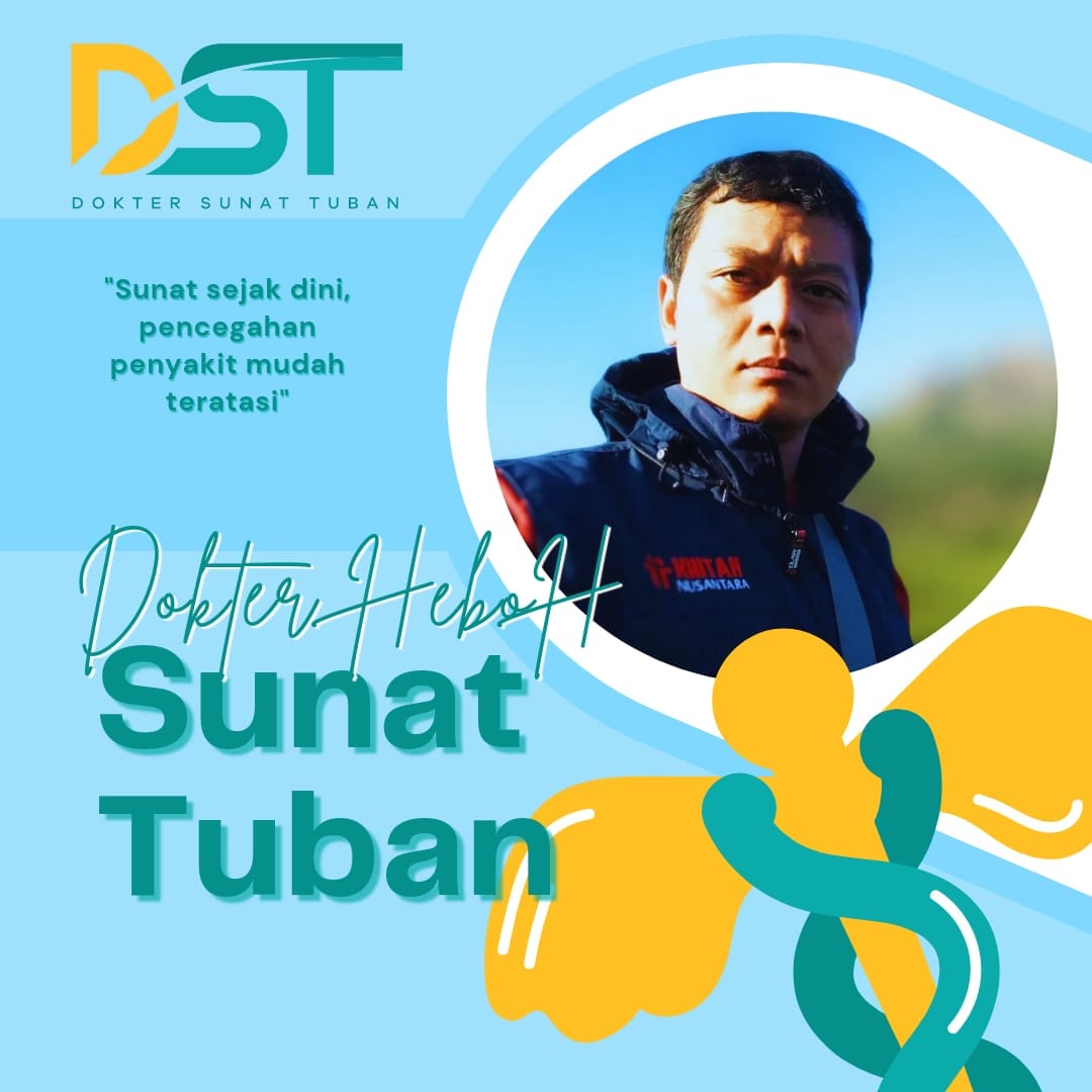Klinik Praktek Dokter Sunat Tuban: Pilihan Terbaik untuk Sunat Anak Anda