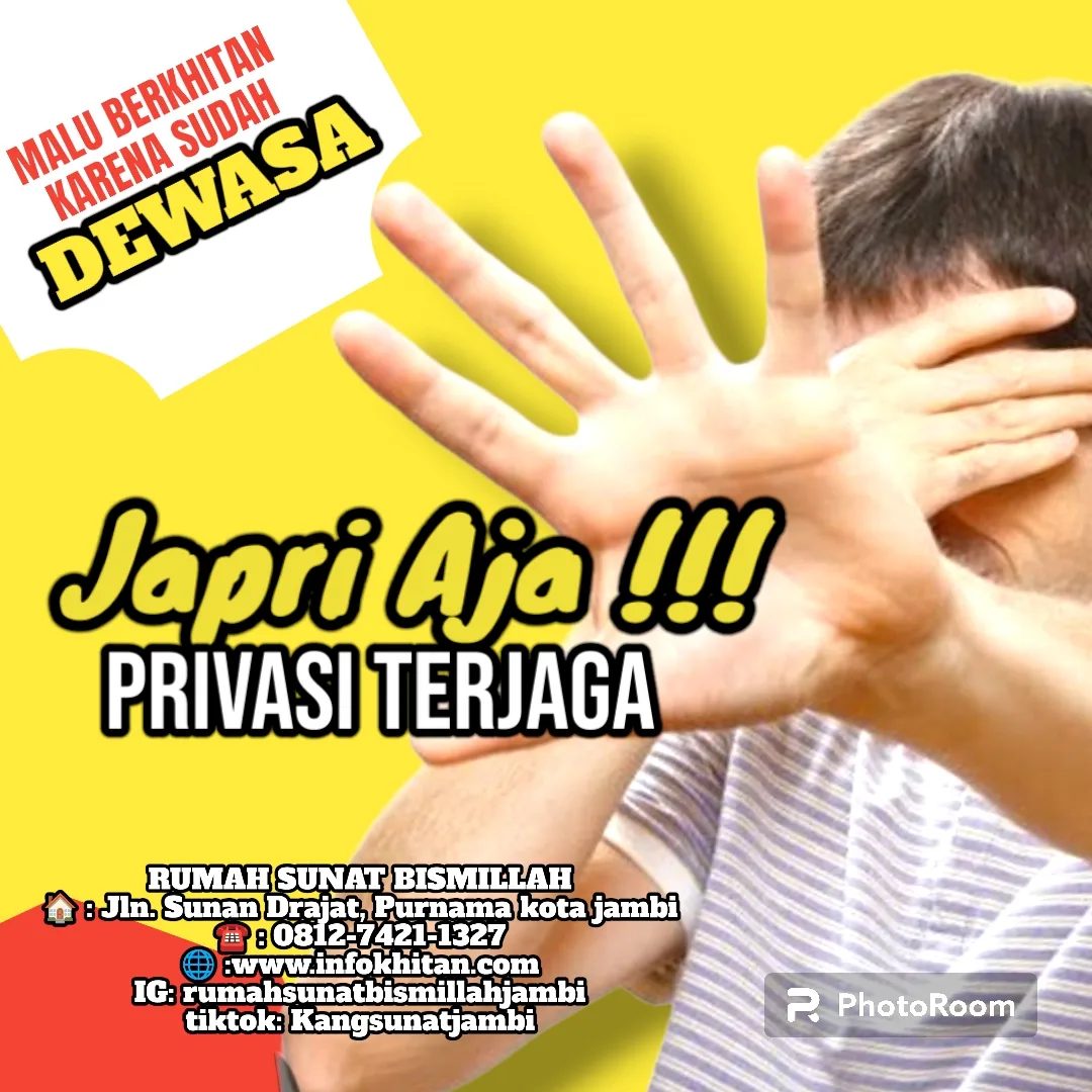 Sunat Dewasa Terbaik dengan Teknologi Modern di Rumah Sunat Bismillah Jambi