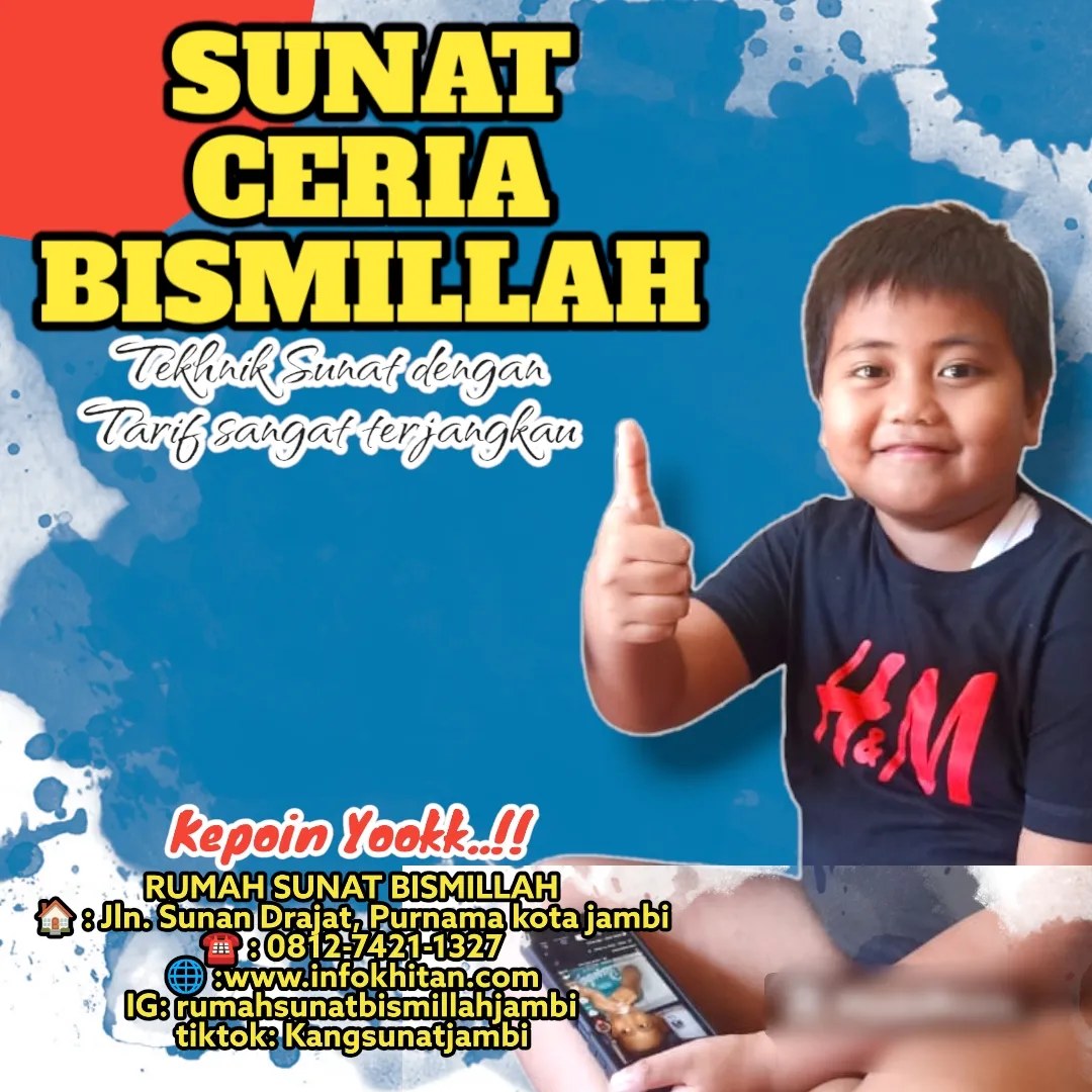 Sunat Gemuk di Jambi untuk Anak dan Dewasa: Kenyamanan dan Kebersihan Terbaik dalam Persiapan Sunat