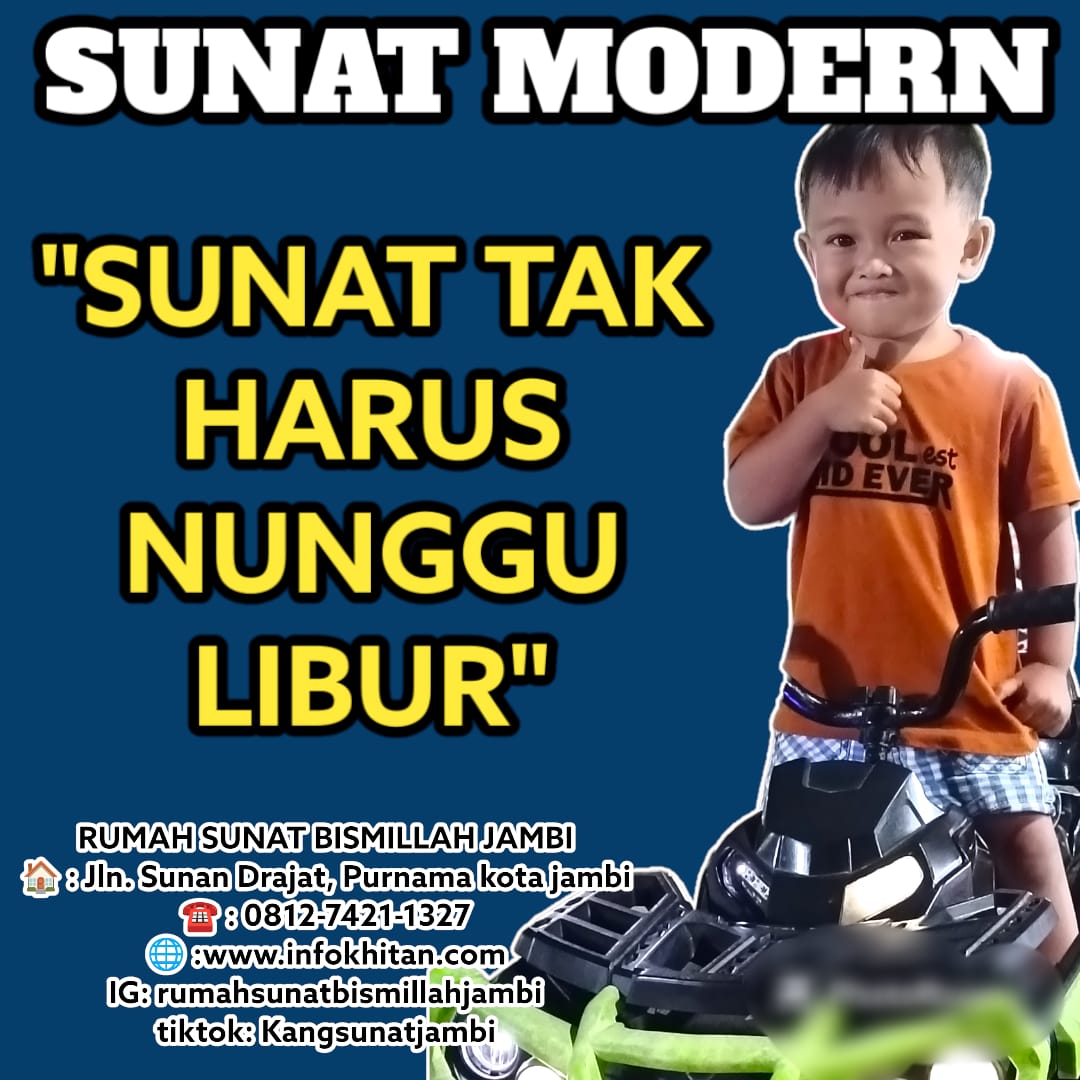 Jambi Sunat Modern: Pengalaman Tanpa Rasa Sakit dan Cepat Sembuh