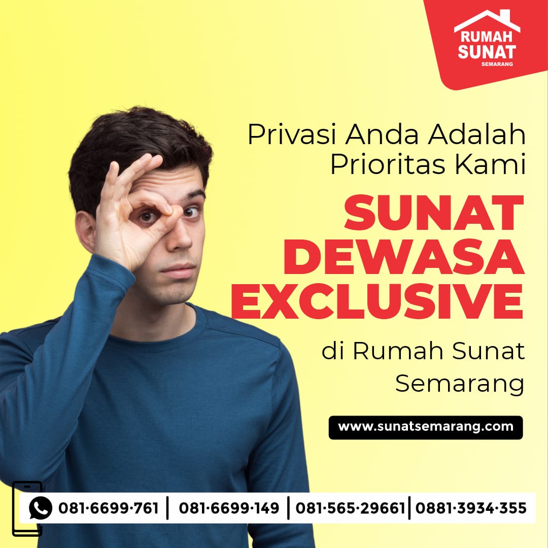 Sunat Dewasa Lebih Mudah dan Nyaman dengan Teknologi Mutakhir di Semarang