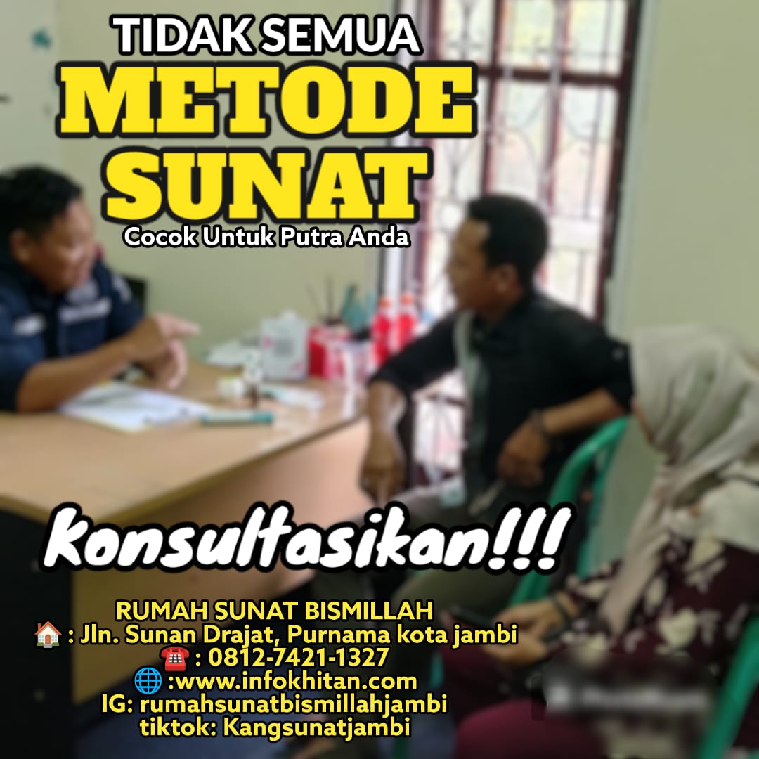 Metode Sunat Modern: Praktis dan Mudah di Rumah Sunat Bismillah Jambi