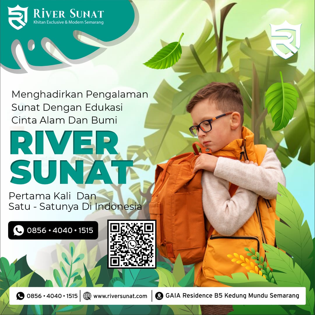 Menghadirkan Pengalaman Sunat Dengan Edukasi Cinta Alam dan Bumi Pertama dan Satu-satunya di Indonesia 0856 4040 1515