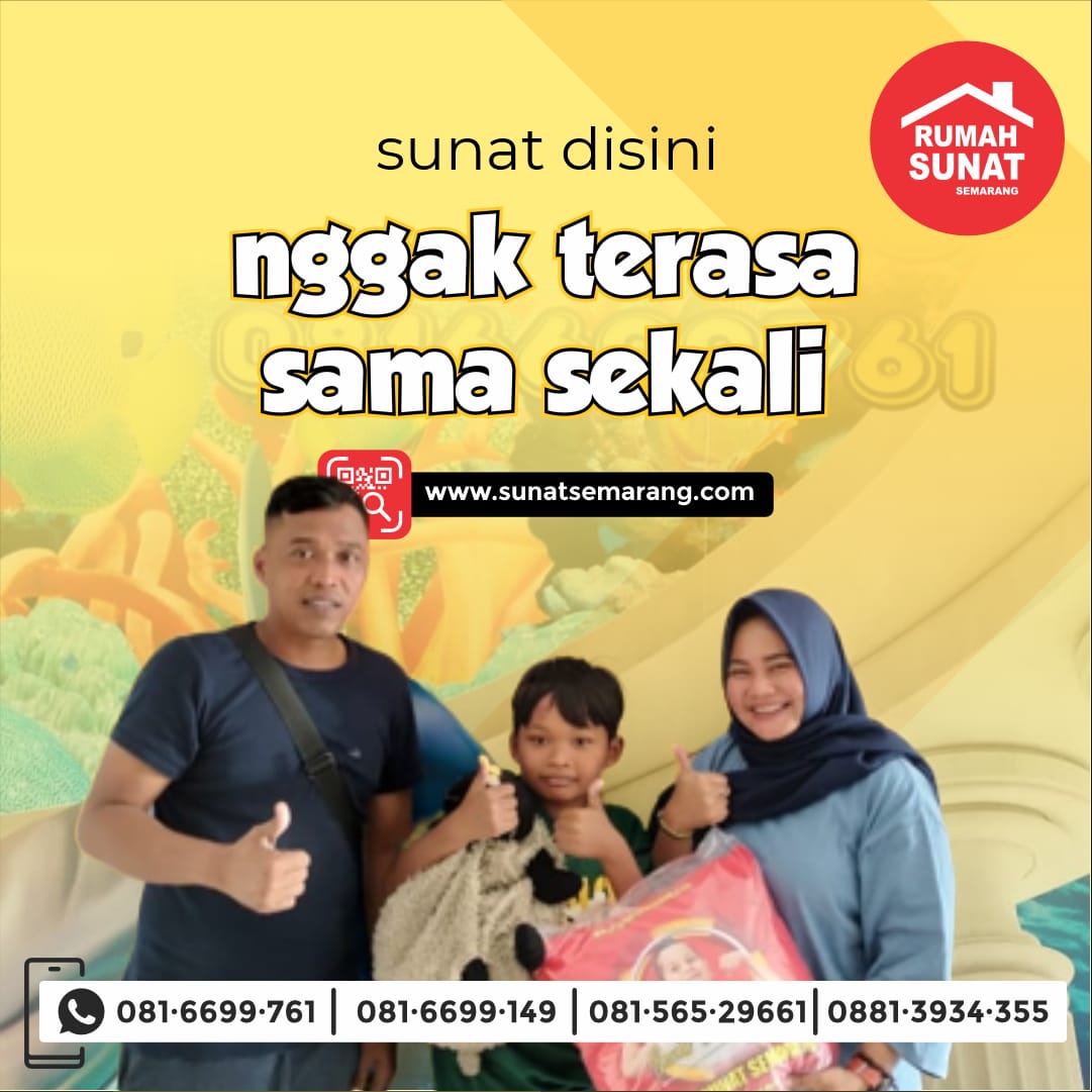 Pilih Sunat di Rumah Sunat Semarang, Jaminan Kenyamanan dan Keamanan bagi Anak Anda