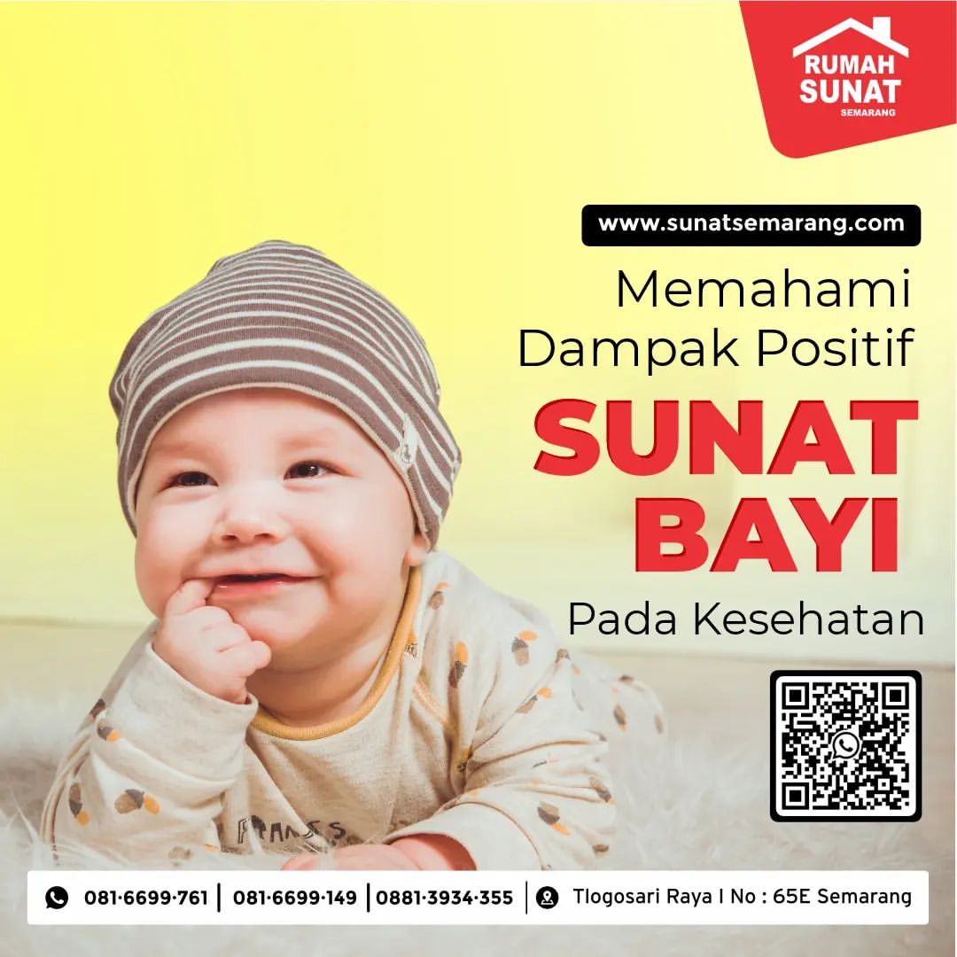 Rumah Sunat Semarang : Memahami Dampak Positif Sunat Bayi Pada Kesehatan - 081 6699 761
