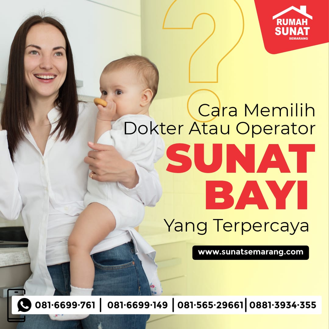 Sunat Bayi Tanpa Rasa Sakit di Rumah Sunat Semarang: Solusi Terbaik untuk Orang Tua