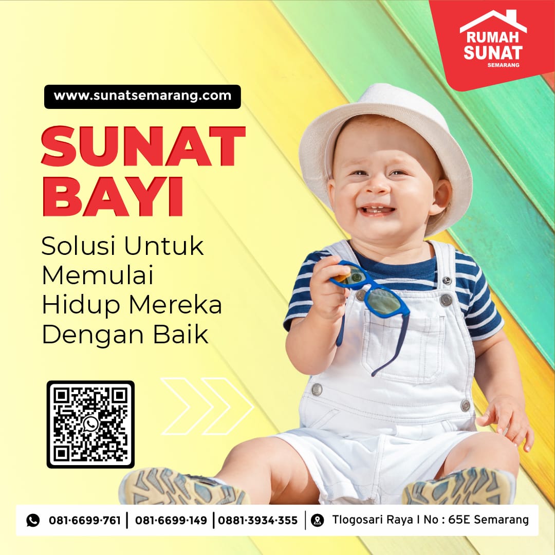 Sunat Bayi Aman dan Nyaman di Rumah Sunat Semarang: Pelayanan Terjamin untuk Mengurangi Risiko Komplikasi pada Bayi