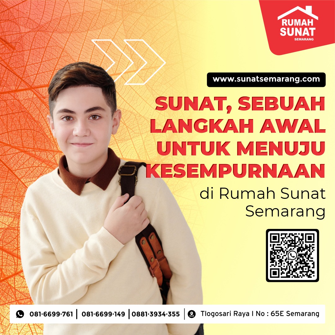 Sempurnakan Sunat Anak Anda di Semarang: Pilihan Teratas di Area Tlogosari untuk Khitan yang Berkualitas