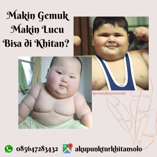 Jangan Bingung, Ini Tempat Sunat Anak Gemuk Terpercaya di Solo!
