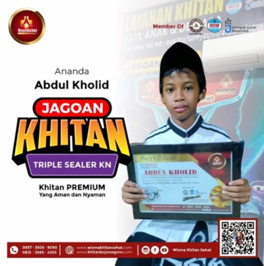 Selamat Kepada Ananda Abdul Kholid Telah Khitan di Wisma Khitan Sehat Dengan Metode Triple Sealer KN - 0857 3505 9090