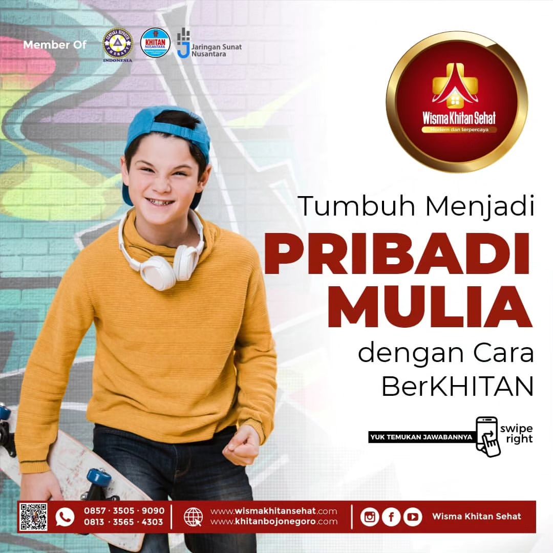 Dengan Khitan Tumbuh Menjadi Pribadi Yang Mulia ll Wisma Khitan Sehat - 0857 3505 9090