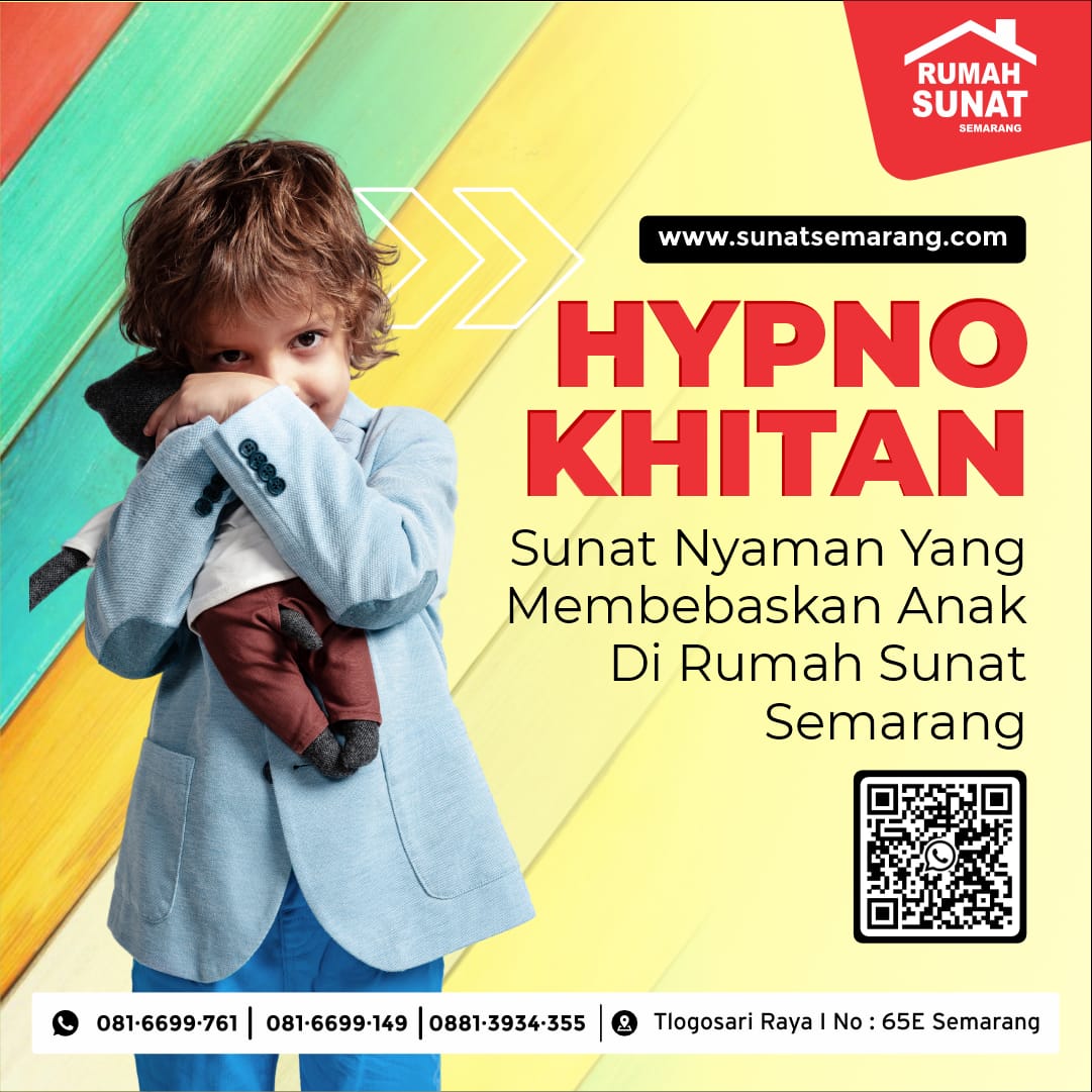Sunat HypnoKhitan Semarang: Inovasi Terbaru di Dunia Sunat