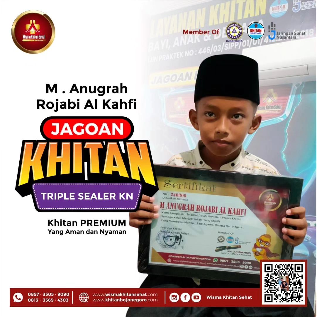Selamat Kepada M. Anugrah Rojabi Al Kahfi Sudah Khitan Dengan Metode Triple Sealer KN di Wisma Khitan Sehat - 0857 3505 9090