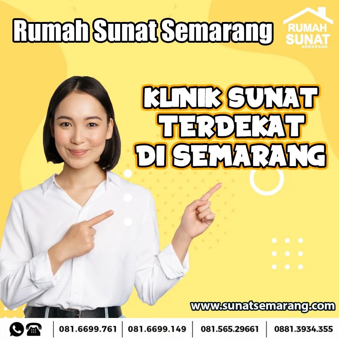 Temukan Kenyamanan dan Pelayanan Terbaik di Tempat Khitan Semarang!