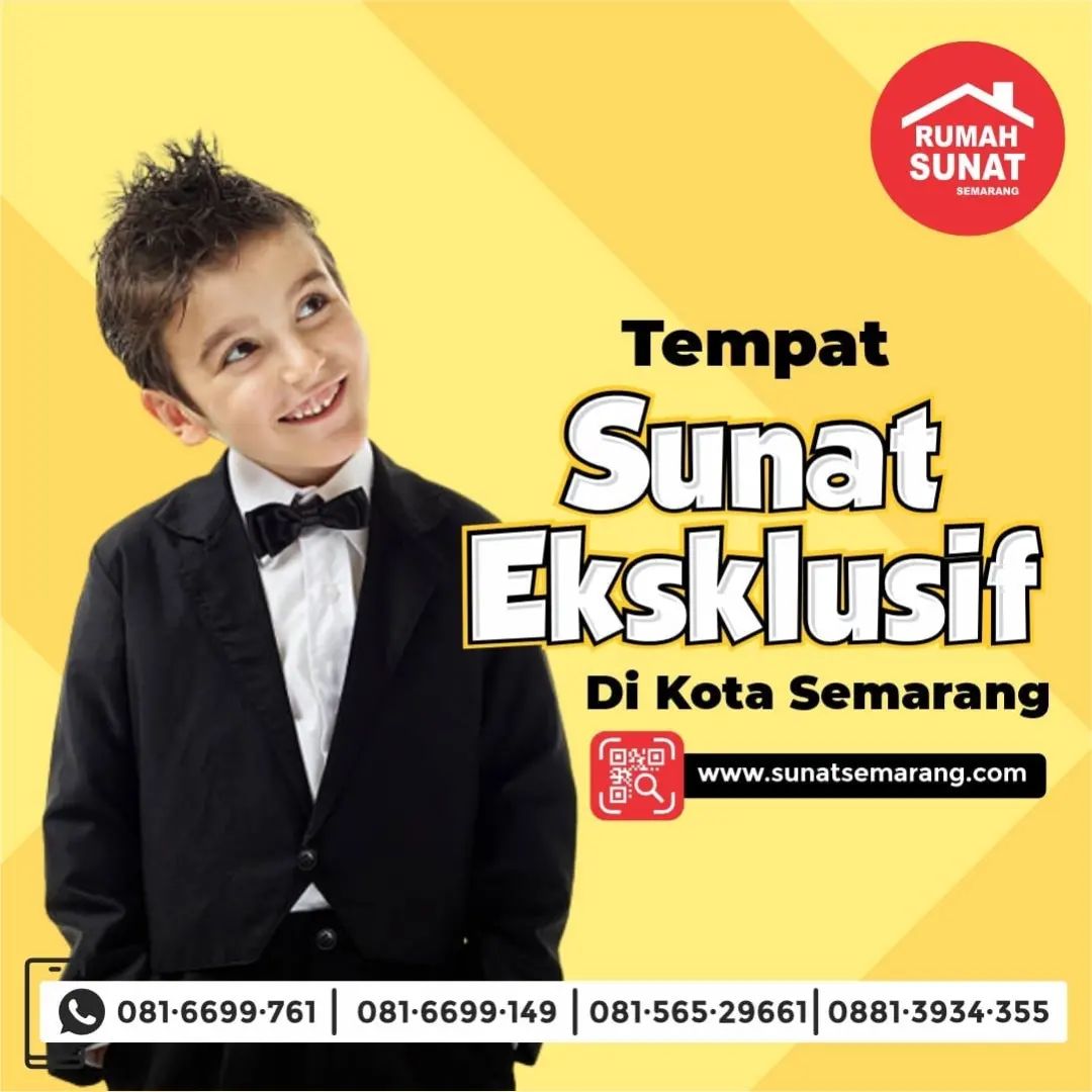 Tempat Sunat Modern di Semarang: Inovasi Terbaru Menjamin Sunat Anak Laki-laki yang Aman dan Nyaman