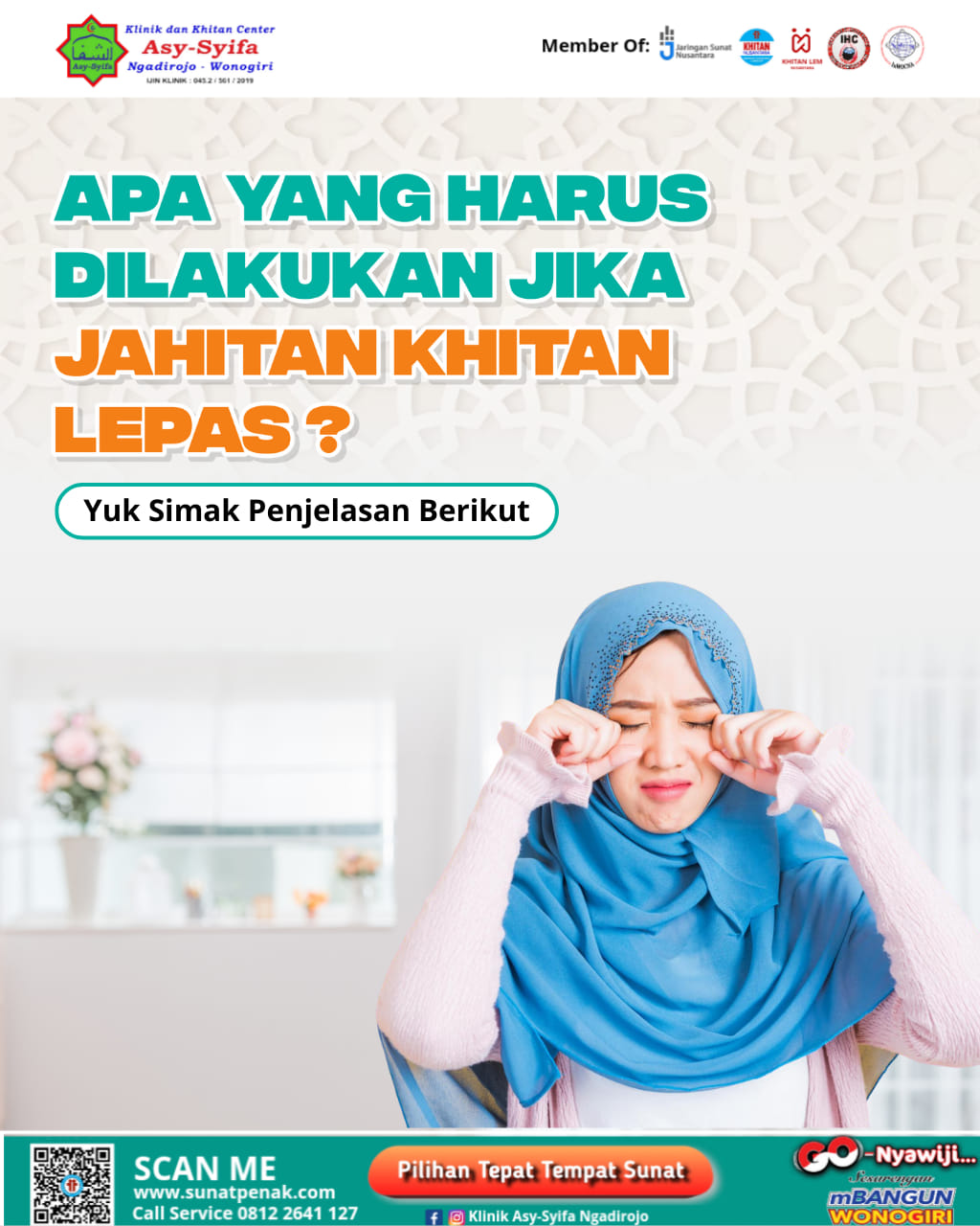 Apa Yang Harus Dilakukan Jika Jahitan Khitan Lepas? Yuk Simak Penjelasan Dari Klinik Dan Khitan Center Asy Syifa Ngadirojo - 0812 2641 127