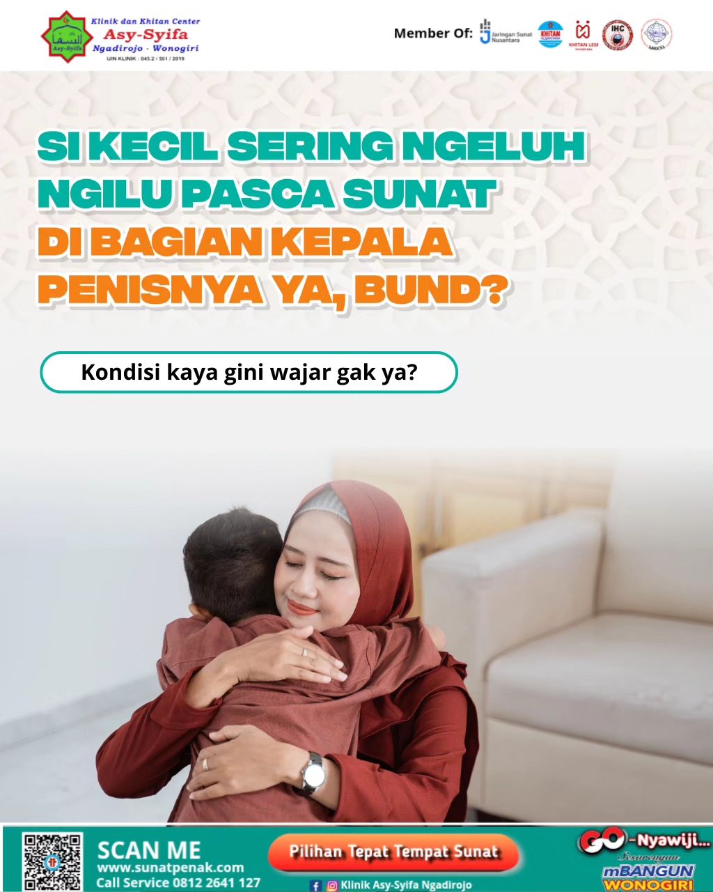 Si Kecil Sering Ngeluh Ngilu Pasca Sunat, Kondisi Gini Wajar Atau Tidak ya? Ini Menurut Klinik dan Khitan Center Asy Syifa Ngadirojo