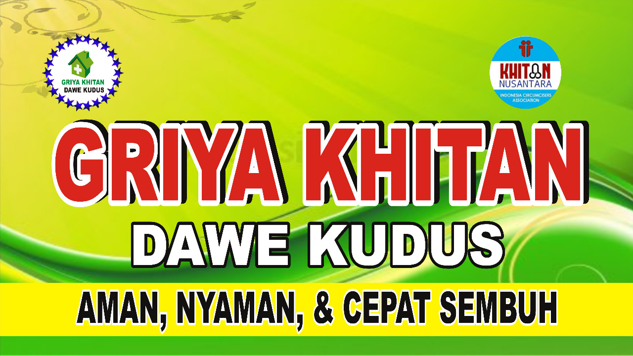 Griya Khitan Dawe Kudus: Klinik Khitan Dewasa dengan Keselamatan dan Privasi Pasien diutamakan