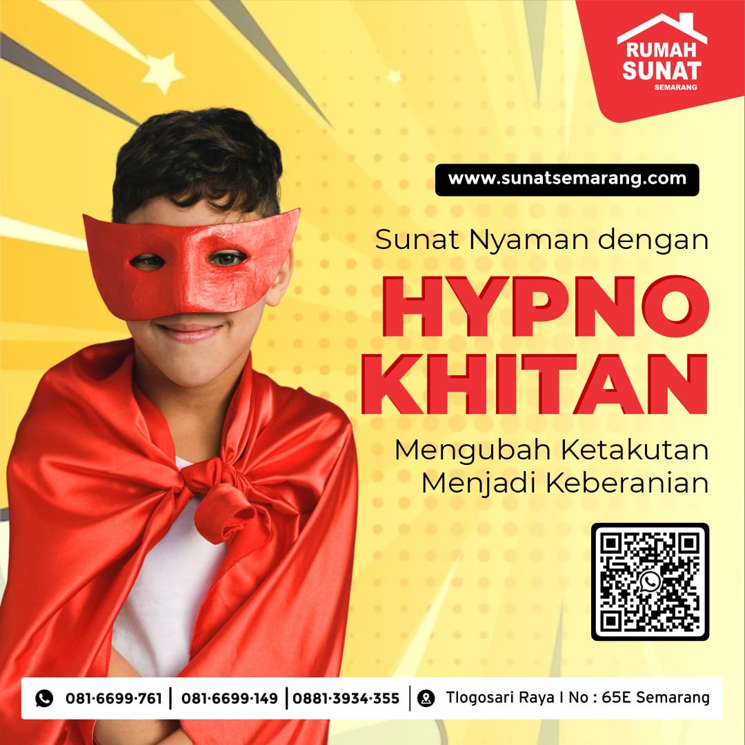 Sunat Praktis dan Sempurna dengan HypnoKhitan di Rumah Sunat Semarang