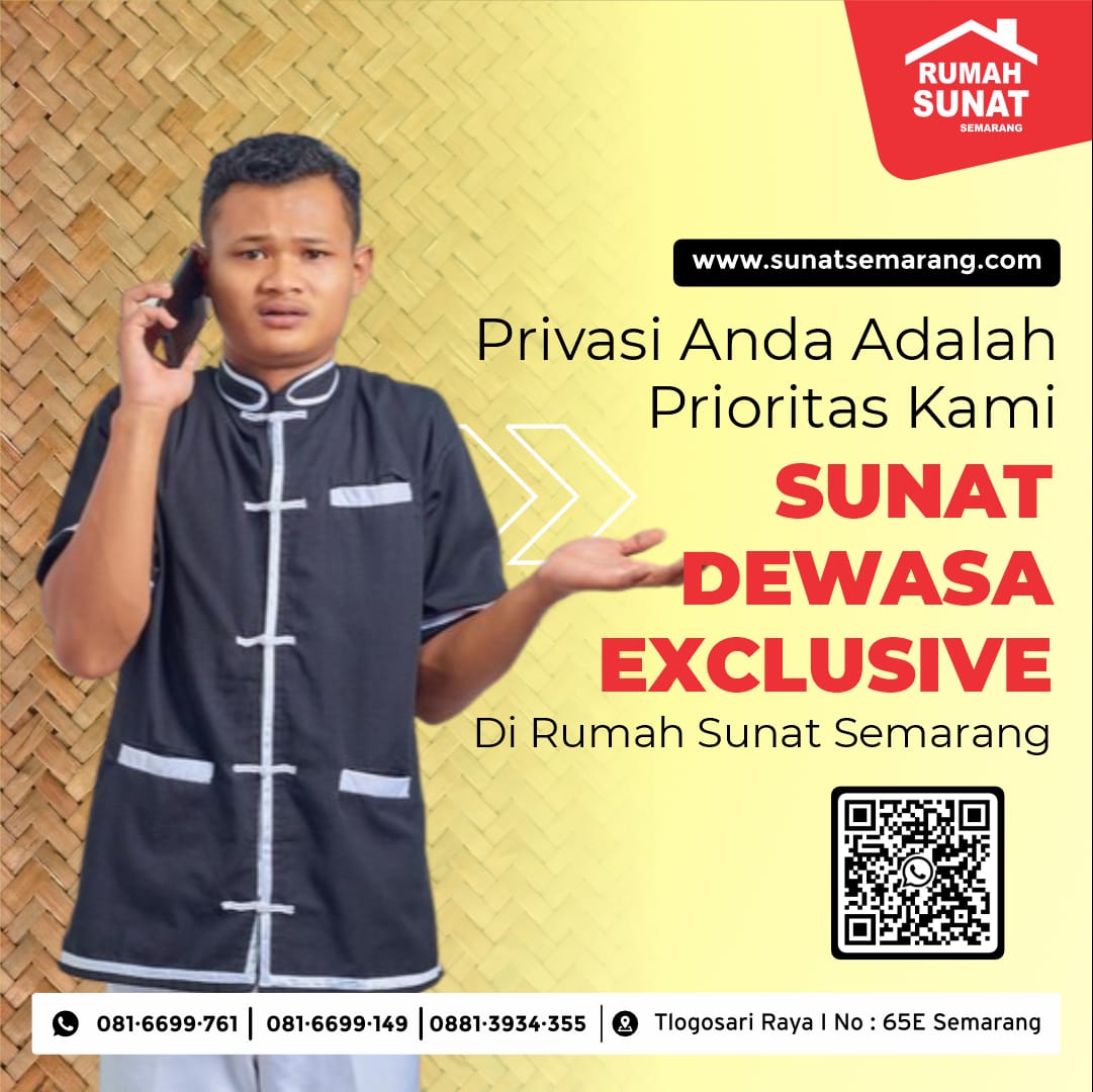 Khitan Dewasa Semarang: Kenyamanan dan Keamanan dengan Metode Esu Sealer