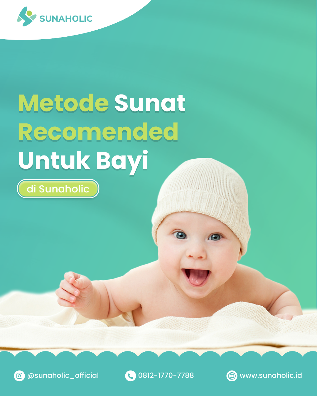 Sunat Bayi Metode Sunat Recomended Untuk Bayi di Sunaholic - 0812 1770 7788