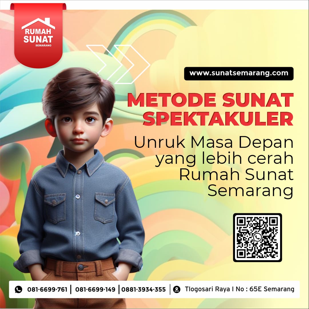 Informasi Sunat Anak di Semarang. Rumah Sunat Semarang, Sunat Paling Modern dan Nyaman di Kota Semarang dan Sekitarnya