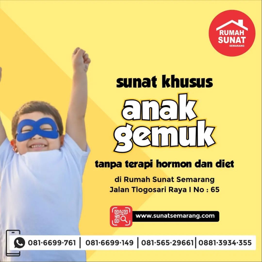 Sunat Anak Gemuk Tanpa Diet: Layanan Unggulan di Semarang dengan Rumah Sunat Semarang