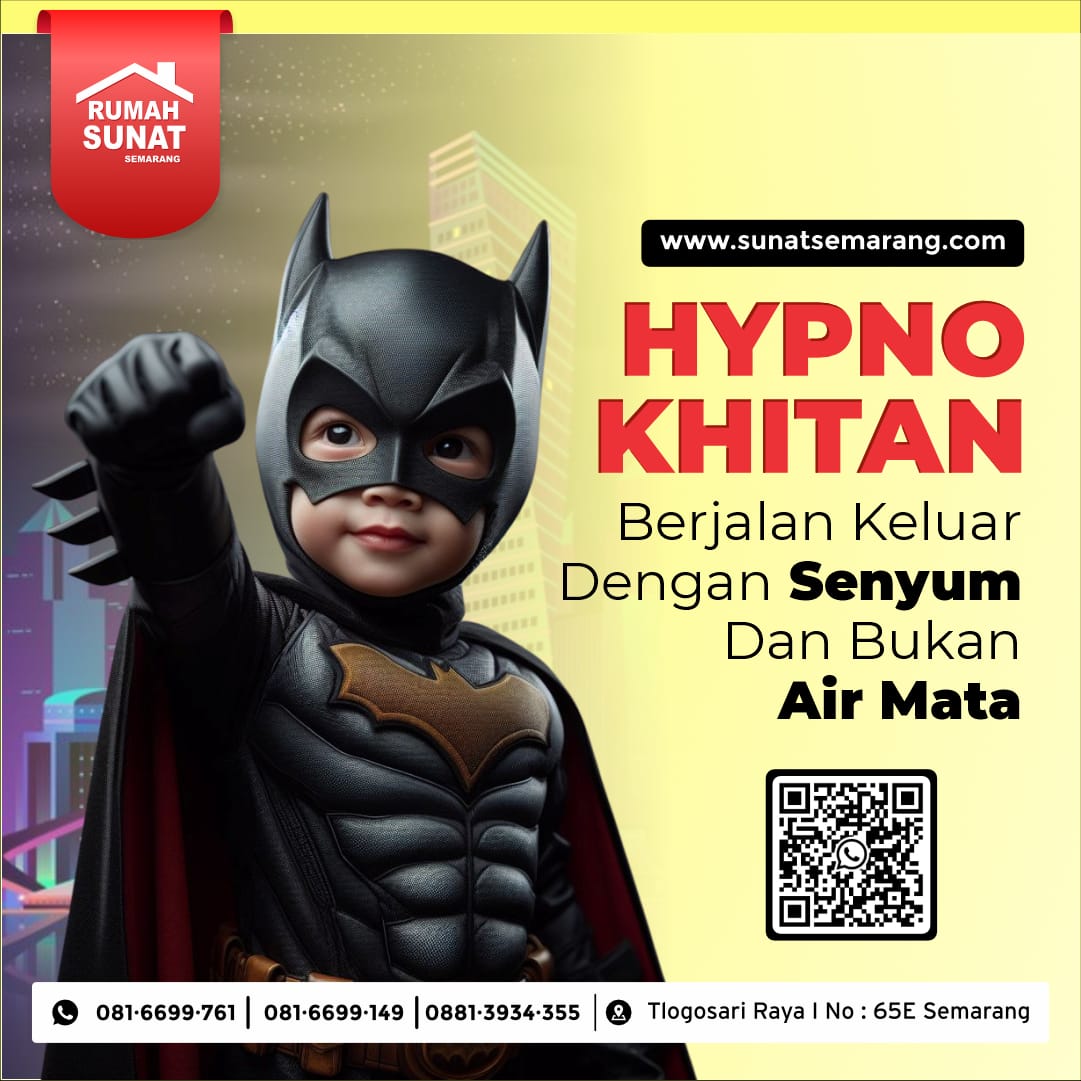 Sunat Anak Klamp Semarang : Sunat Hypnokhitan Anak Nyaman Tanpa Nangis di Rumah Sunat Semarang - 081 6699 761