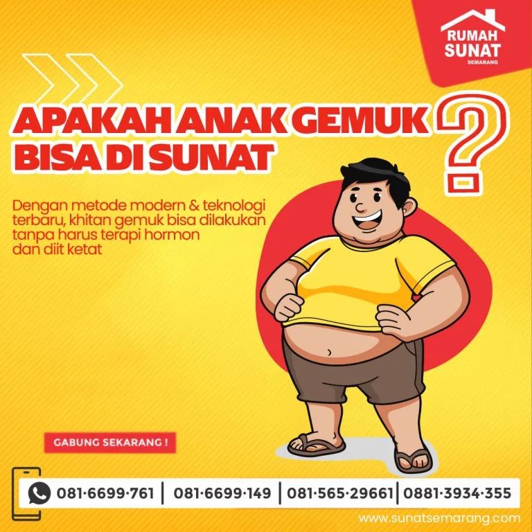 Tidak Perlu Khawatir, Rumah Sunat Semarang Siap Membantu Sunat Anak Gemuk Anda!