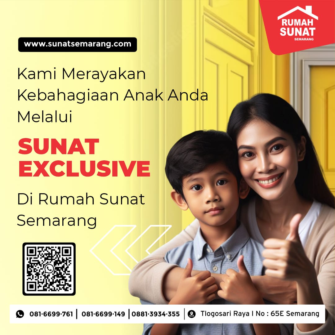 Sunat Anak di Semarang: Keamanan dan Kenyamanan dengan Dokter Khitan Berpengalaman - Rumah Sunat Semarang