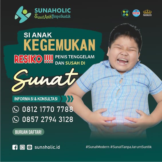 Resiko Penis Tenggelam dan Susah di Sunat Untuk Anak Kegemukan! Sunaholic Solusinya - 0812 1770 7788