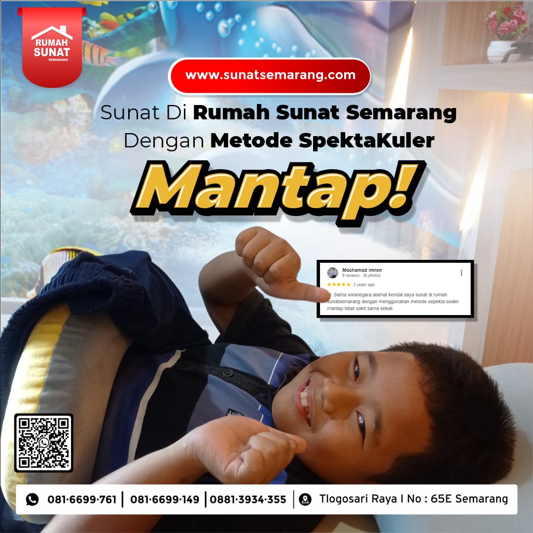 Sunat Anak Gemuk Metode Spektakuler Sunat Anak Gemuk Metode Spektakuler di Rumah Sunat Semarang Tlogosari - 081 6699 761